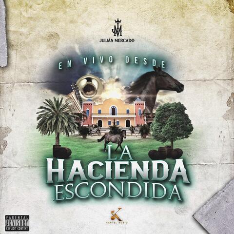 Julian Mercado Desde la Hacienda Escondida (En Vivo)