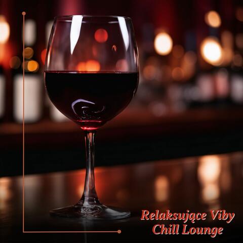 Relaksujące Viby Chill Lounge: Chill Lounge Beaty na Odprężające Popołudnia