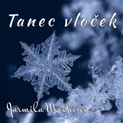 Tanec vloček (Dance of snowflakes)