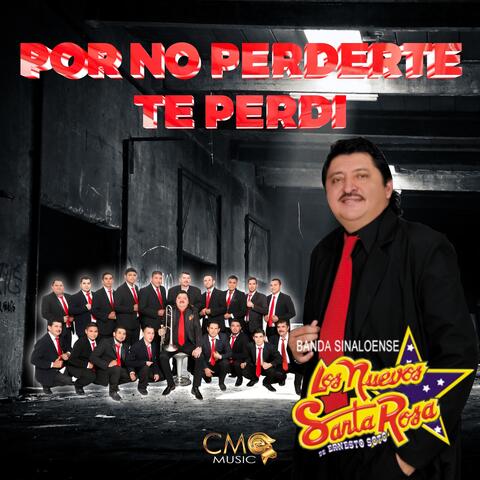 Por No Perderte Te Perdi