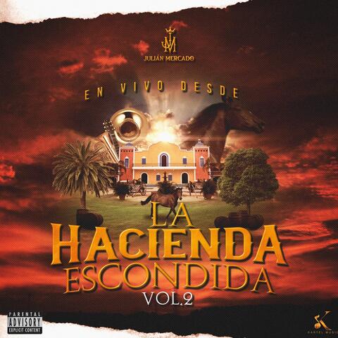 Julian Mercado Desde la Hacienda Escondida Vol. 2
