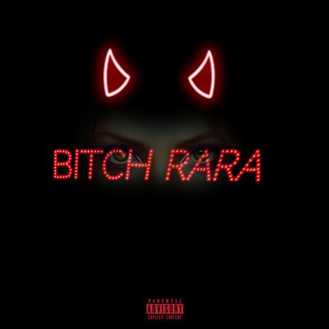 Bitch rara