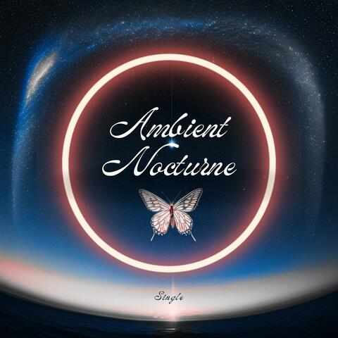 Ambient Nocturne