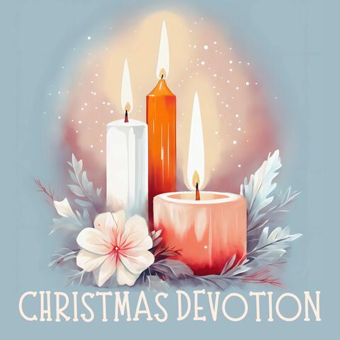 Christmas Devotion: Spiritual Christmas Choirs and Uplifting Piano
