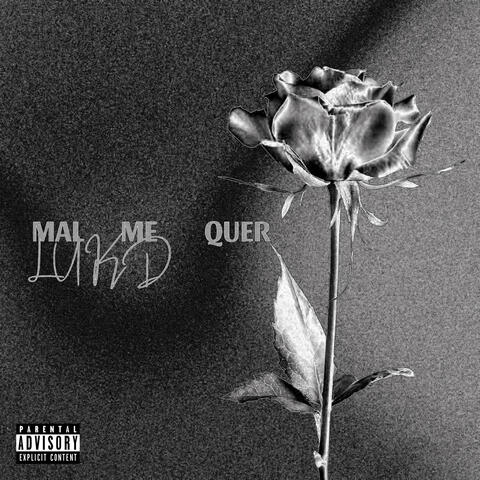 Mal me quer