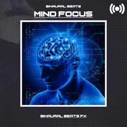 Binaural Beats Mind Focus, Pt. 12