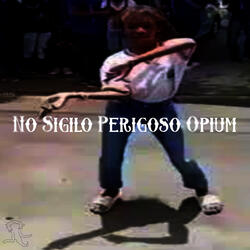 No Sigilo Perigoso Opium