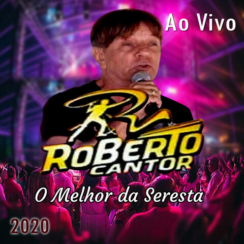 O Melhor da Seresta Ao Vivo - 2020