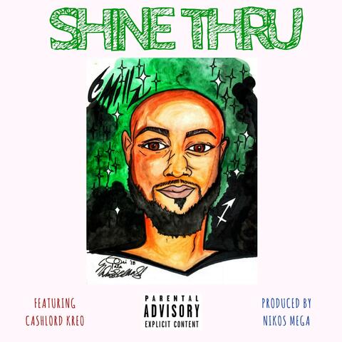 Shine Thru (feat. CashLord Kreo)