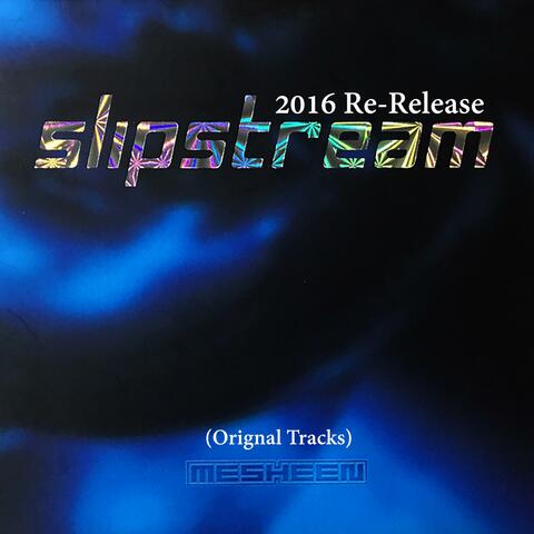 Slipstream (Re-Release)