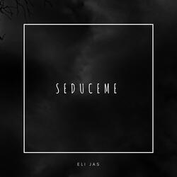 Seduceme