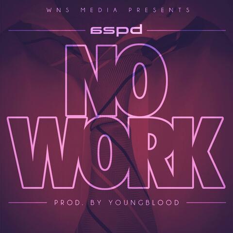 No Work