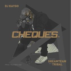 Cheques (feat. Dreamteam & Tribal)