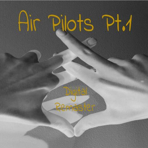 Air Pilots, Pt. 1 Deluxe Edition (Digital Remaster)