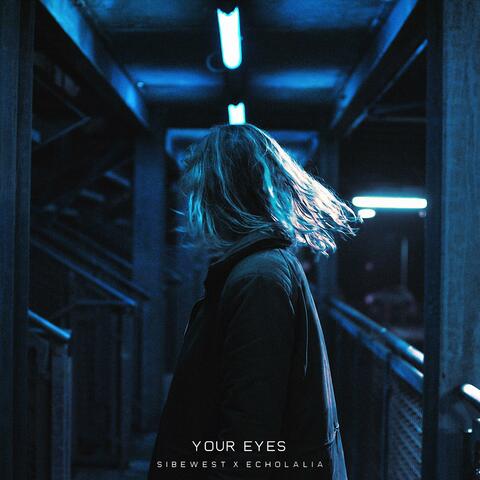 Your Eyes (feat. Echolalia)
