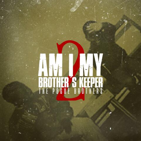 Amimybrotherskeeper2