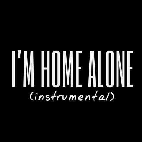 I'm Home Alone