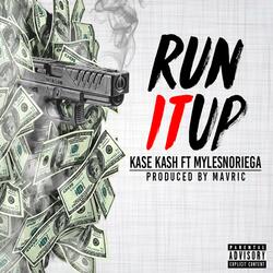 Run It Up (feat. MylesNoriega)