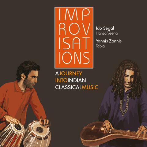 Improvisations (feat. Yannis Zannis) [A Journey Into Indian Classical Music]
