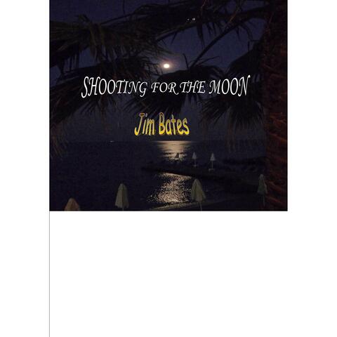 Shooting for the Moon