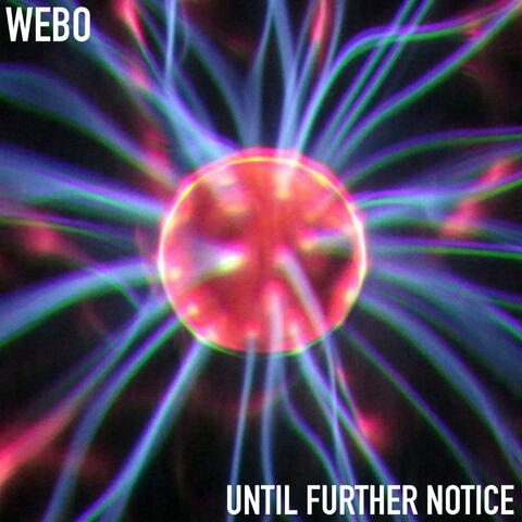 Until Further Notice