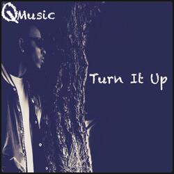 Turn It Up