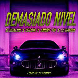 Demasiado Nivel (feat. El Gualdia, Cocojr, Andry Fw & la Bamba)