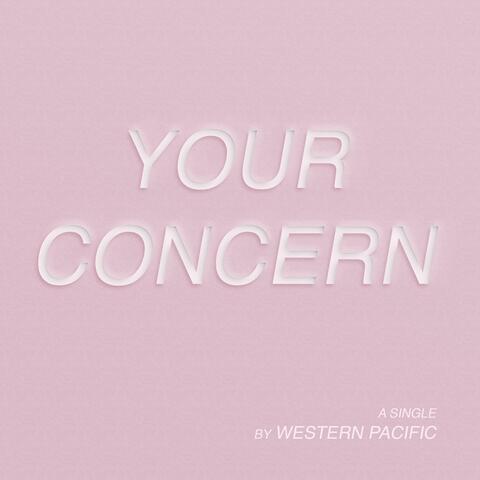 Your Concern