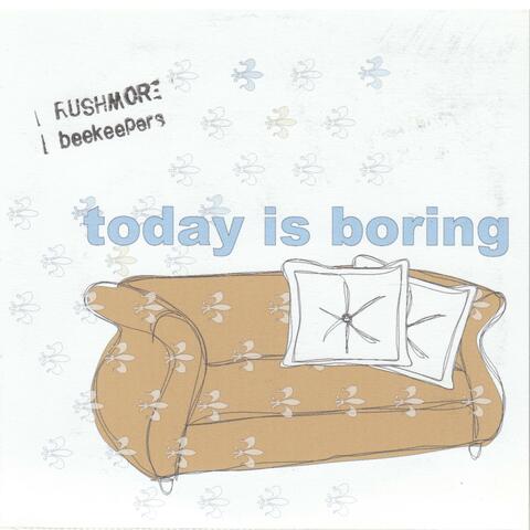 Today Is Boring