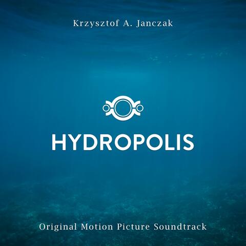 Hydropolis (Original Motion Picture Soundtrack)