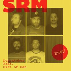 SRM (feat. Gift of Gab)