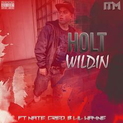 Wildin' (feat. Nate, Cred & Lil Wayne)