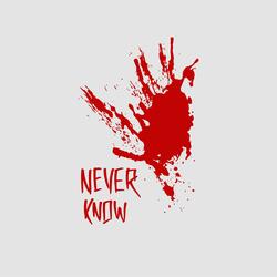 Never Know