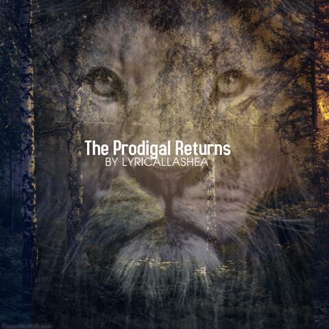 The Prodigal Returns