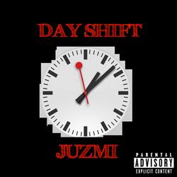 Day Shift