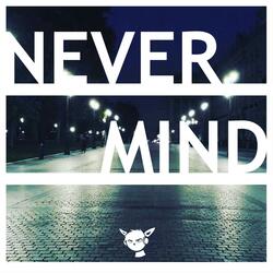 Nevermind