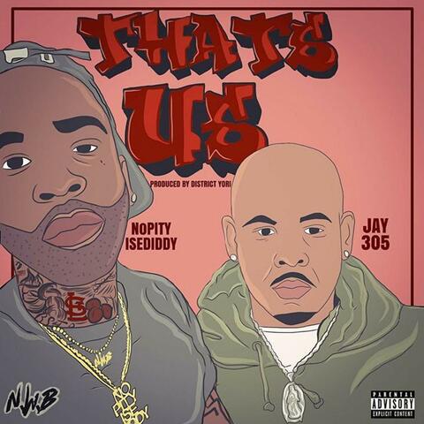 That's Us (feat. Jay 305)