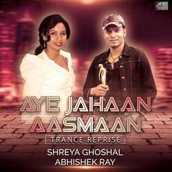 Aye Jahaan Aasmaan (feat. Shreya Ghoshal)