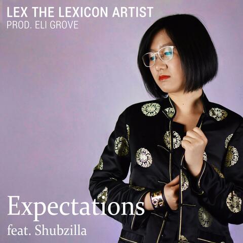 Expectations (feat. Shubzilla)