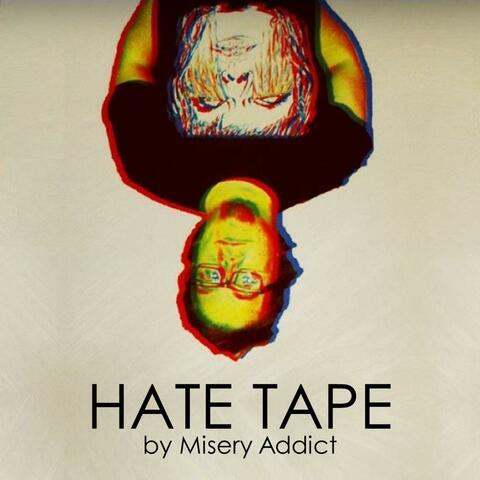 Hate Tape