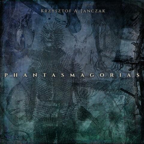 Phantasmagorias