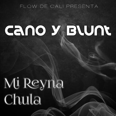 Mi Reyna Chula