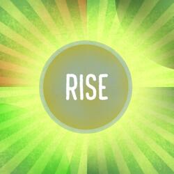 Rise