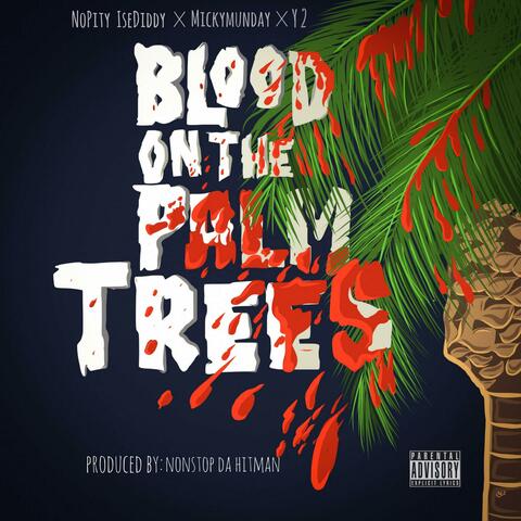 Blood on the Palm Trees