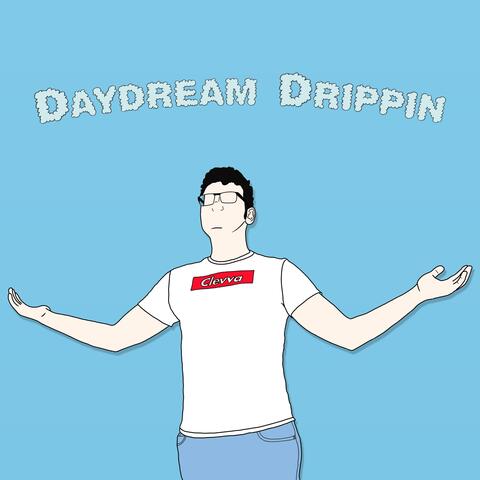 Daydream Drippin'