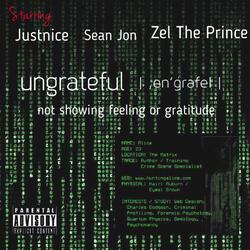 Ungrateful (feat. Zel the Prince & Sean Jon)