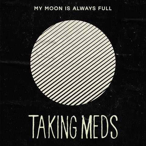 My Moon Is Always Full Promo