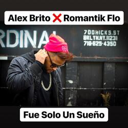 Fue Solo Un Sueño (feat. Romantik Flo)