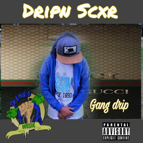 Gucci Gang Drip
