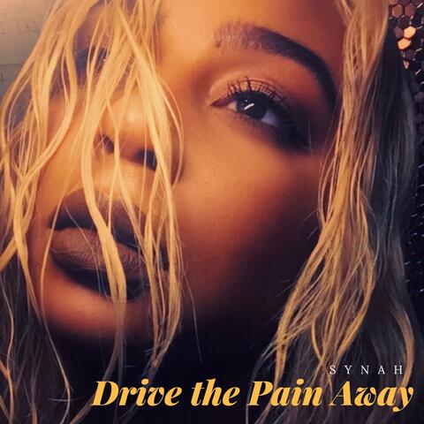 Drive the Pain Away